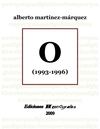 O (poemario) de Alberto Martinez-Marquez