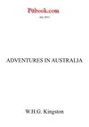 Adventures in Australia (W.H.G. Kingston)
