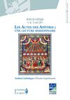 Les Actes des Apôtres, une lecture missionnaire - Actes de colloque
