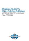 Opinión y conducta de los turistas europeos sobre festejos taurinos en A Coruña