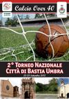 2 Torneo Nazionale Città di Bastia Umbra Calcio over 40