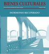 Bienes Culturales Nº 6 . 2006. Patrimonio recuperado. 