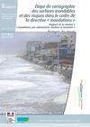 Etape de cartographie des surfaces inondables et des risques dans le cadre de la directive « inondations »