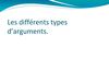 Les différents types d’arguments