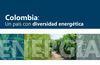 Colombia: un país con diversidad energética (Versión en Español)