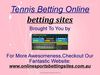 Tennis Betting Online For Betting Sites