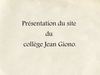 Présentation du site du collège Jean Giono