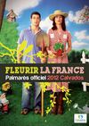 Concours Fleurir la France : Palmarès officiel 2012 du Calvados