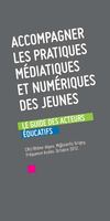 Accompagner les pratiques médiatiques et numériques des jeunes