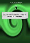 CHARGE POWER THEORY ATOMS OF CHEMICAL ELEMENTS