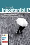 Tempi insostenibili?