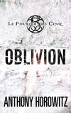 Oblivion - Le pouvoir des cinq - Tome 5 - Hachette Romans Jeunesse