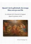 Quand vint la plénitude des temps Dieu envoya son Fils: La solennité de la Nativité du Seigneur depuis les...