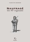 Naufragé des quarantièmes rugissants - Charles M. Goodridge - © Éditions Paulsen 2012 (Extrait) 