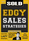 SOLD Issue #16 - EDGY Sales Strategies
