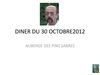 DINER DU 30 OCTOBRE 2012