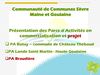 Présentation Parcs du Butay et de la Lande Saint Martin