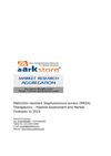 Methicillin-resistant Staphylococcus aureus (MRSA) Therapeutics - Pipeline Assessment and Market Forecasts to 2019
