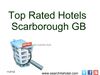 Top rated Hotels Scarborough GB