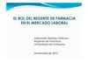 - Rol del Regente de Farmacia en el Mercado Laboral Alexander Naranjo Otálvaro, Regente de Farmacia Universidad de...