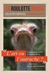 Compagnie La Roulotte Ruche. Saison 2012