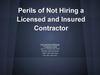 Perils of Not Hiring a Licensed and Insured Contractor