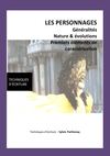 Les personnages : généralités, nature & évolutions, premiers éléments de caractérisation