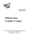 Guide Pratique "Débuter dans le Métier / Premier Degré" Sgen-CFDT (édition 2012)