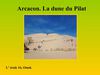 Arcachon. La dune du Pilat