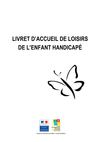  Livret d’accueil de loisirs de l’enfant handicapé