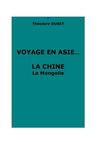 Duret, Théodore : Voyage en Asie... La Chine, la Mongolie