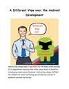 A Different View over the Android Development 