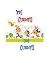 TE CUENTO UN CUENTO