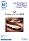 Nouvelles acquisitions DVD, octobre - novembre 2012, bibliothèque François Villon, Paris
