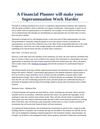 A Financial Planner will make your Superannuation Work Harder