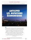 ANTICIPER LES MUTATIONS ÉCONOMIQUES