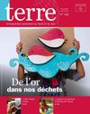 terre n°139 - De l'or dans nos déchets