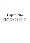 Caperucita cambia de color