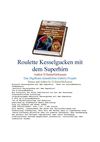 Roulette Kesselgucken mit dem Superhirn Buch von SelzerMcKenzie SelMcKenzie