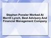 Stephen Ponsler Worked At Merrill Lynch, Best Advisory And Financial Management Company