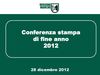 Conferenza stampa fine anno 2012