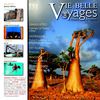 LA VIE EST BELLE VOYAGES N°36 - Jui/Juil/Août 2011