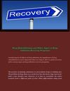 Drug Rehabilitation and Other Types of Drug Addiction Recovery Programs