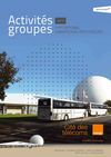 Cité des télécoms : offre visites et activités groupes 2013