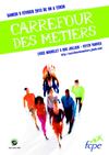 Carrefour des métiers - Lycée Michelet : Guide Visiteurs 2013