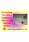 La reazione tra ferro e zolfo è una reazione chimica. Di Marta V.