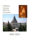 1997-2013, Giornate della Vita Consacrata