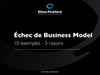 Echec de modèle économique - 10 exemples - 5 raisons 