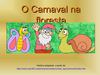 conto de carnaval: animais da floresta