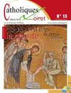 Catholiques dans le Loiret n° 13 - février 2013